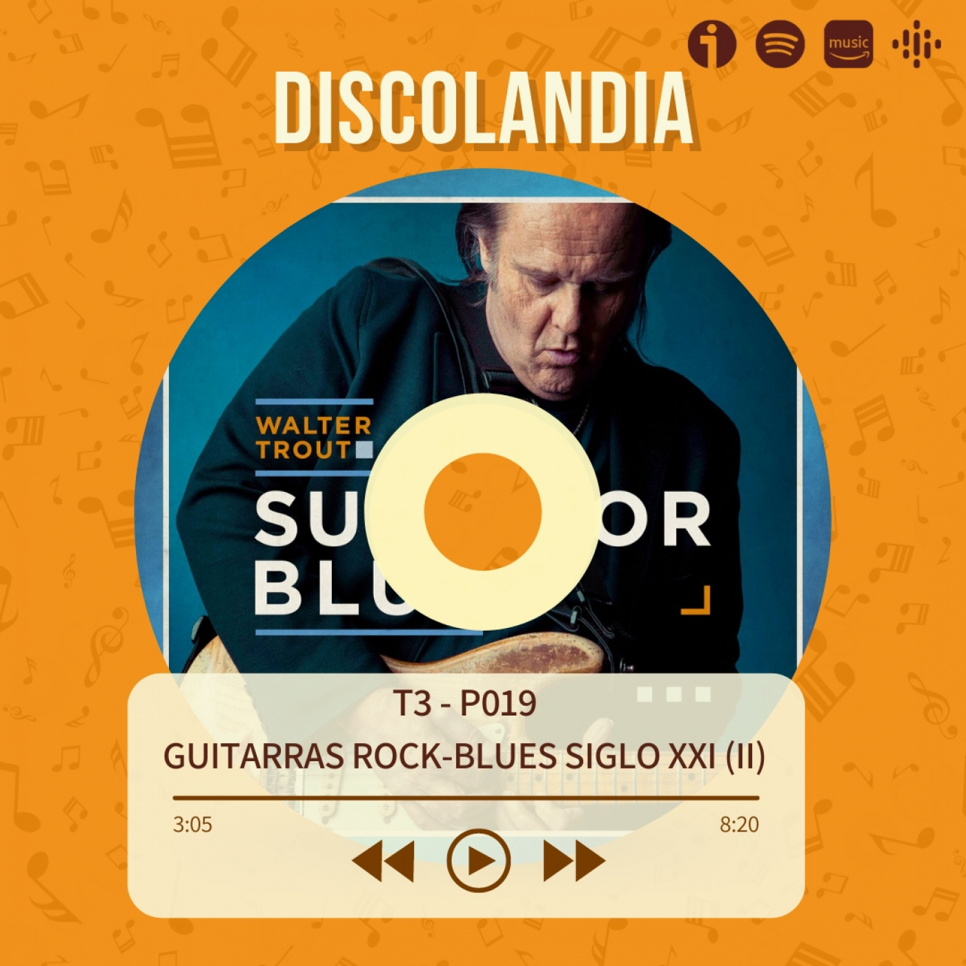 Discolandia: Guitarras Rock-Blues Siglo XXI (II) - T03-P19 episode artwork
