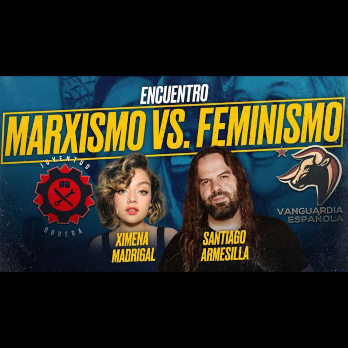 MARXISMO vs FEMINISMO: Encuentro con Ximena MADRIGAL y Santiago ARMESILLA