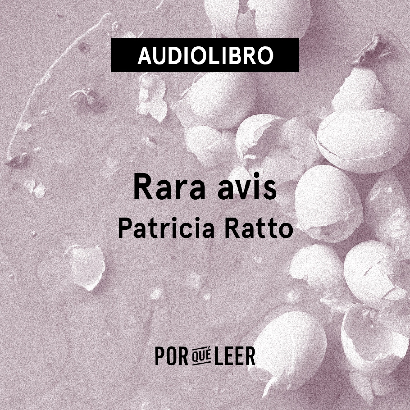 Rara avis - Patricia Ratto