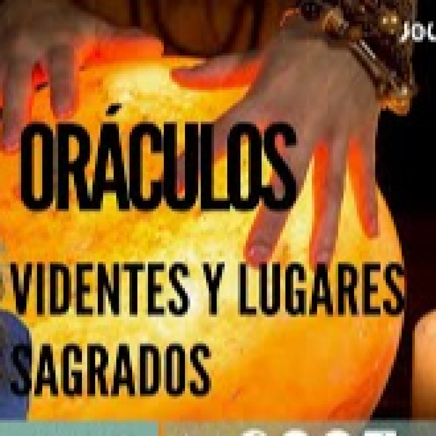 ORÁCULOS: VIDENTES Y LUGARES SAGRADOS episode artwork