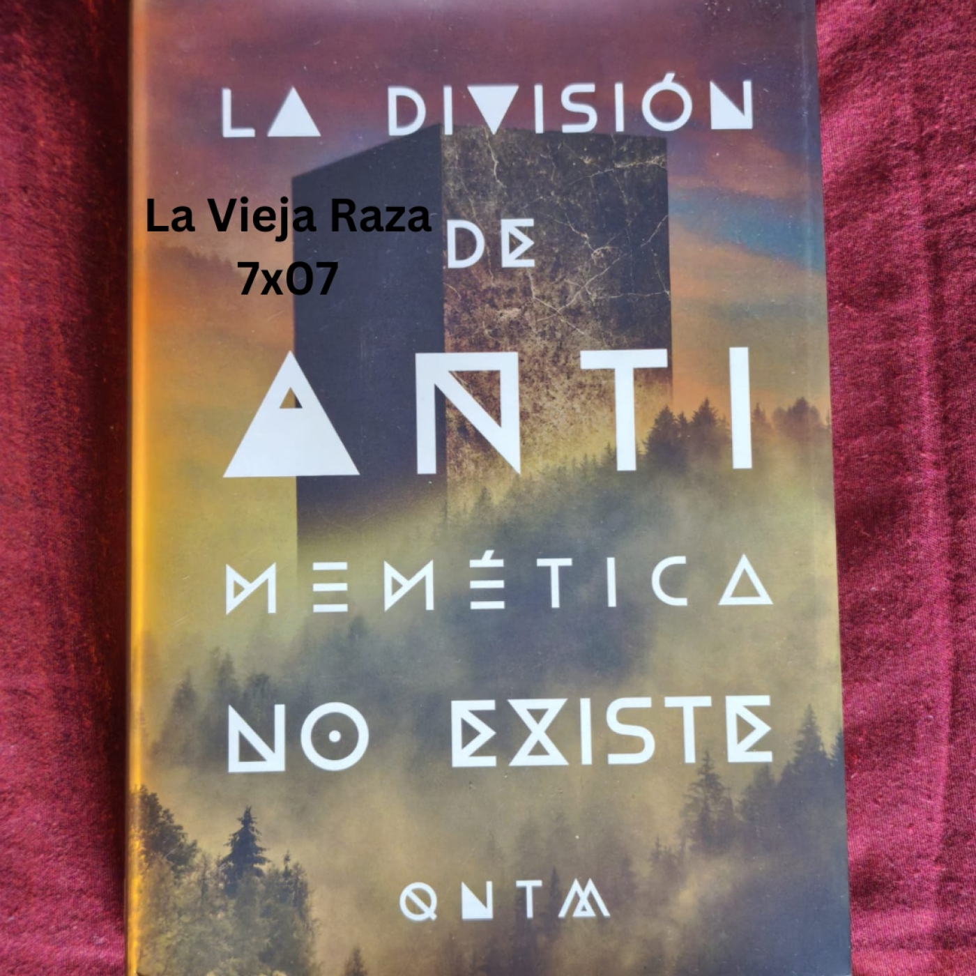 La Vieja Raza 7x07 La división de anti memética no existe, QNTM episode artwork