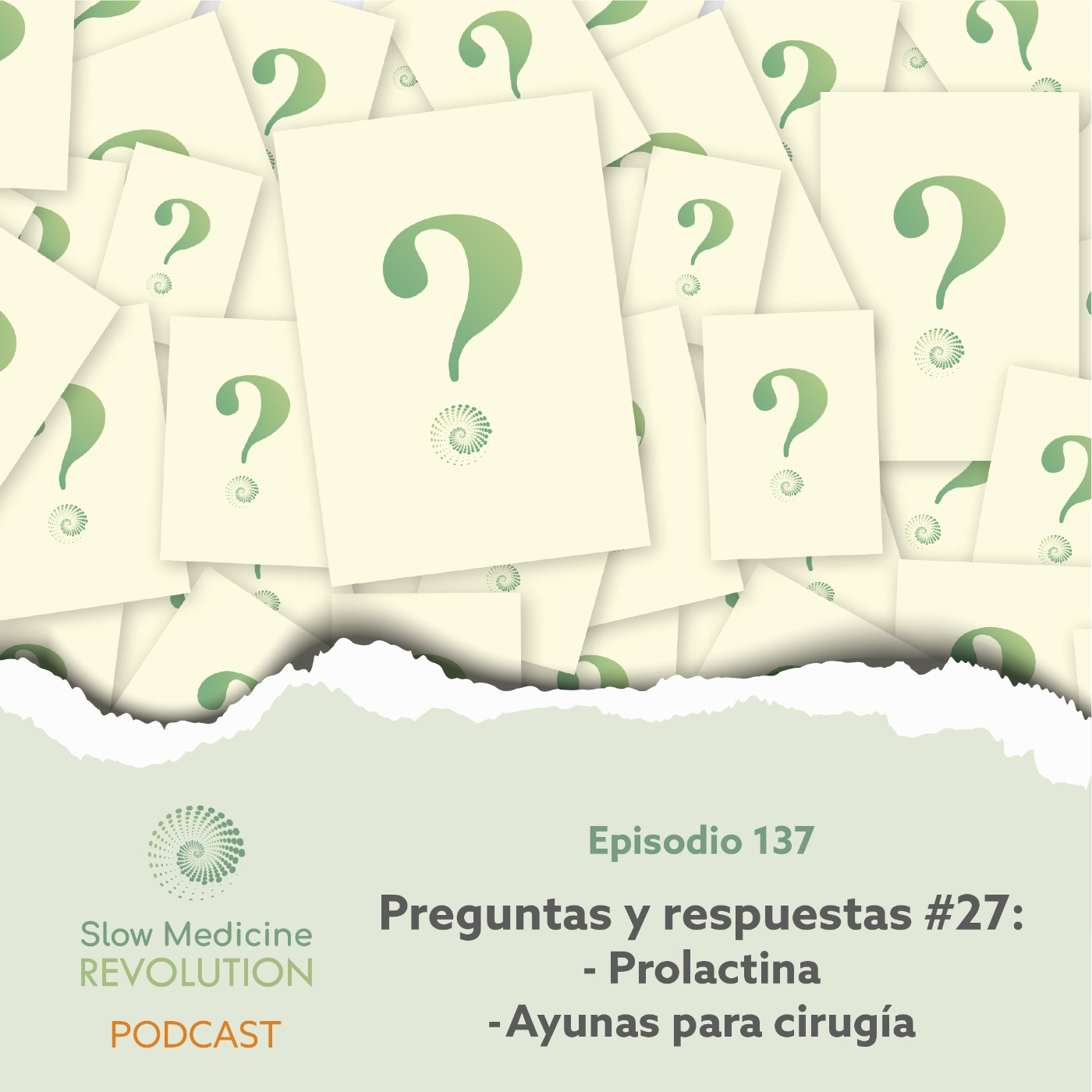 137 - P&R 27: Prolactina / Ayunas para cirugía - Episodio exclusivo para mecenas