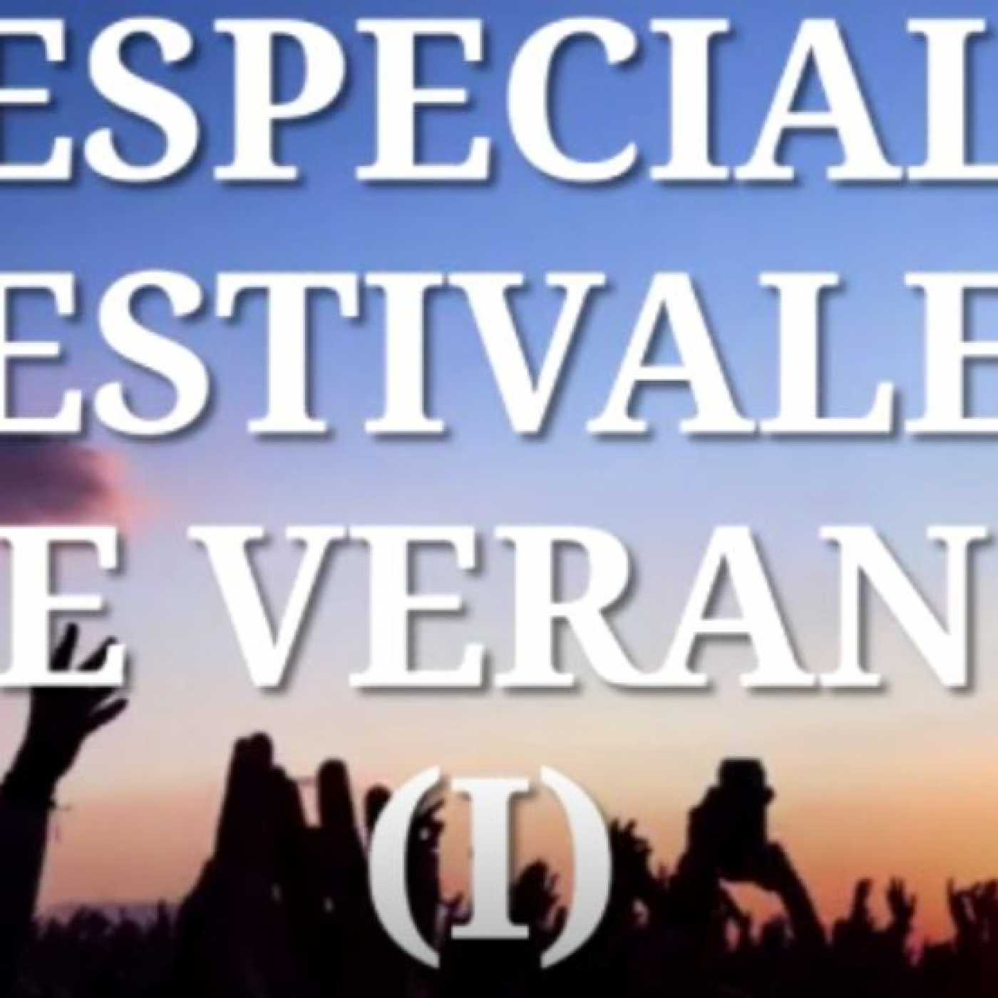 T3x35 ESPECIAL FESTIVALES DE VERANO (I) episode artwork