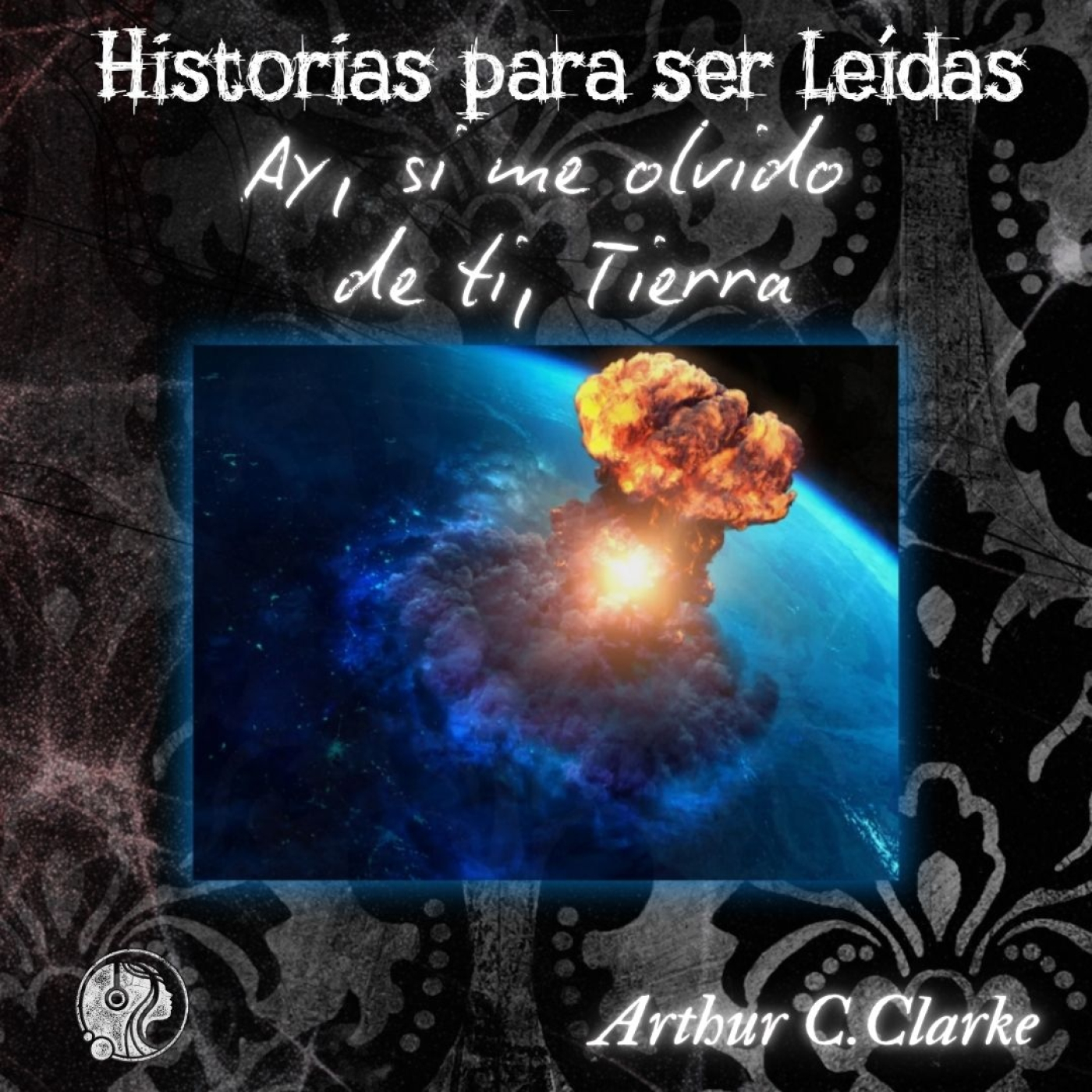 ¡Ay, si me olvido de ti, Tierra!, Arthur C. Clarke (1951)