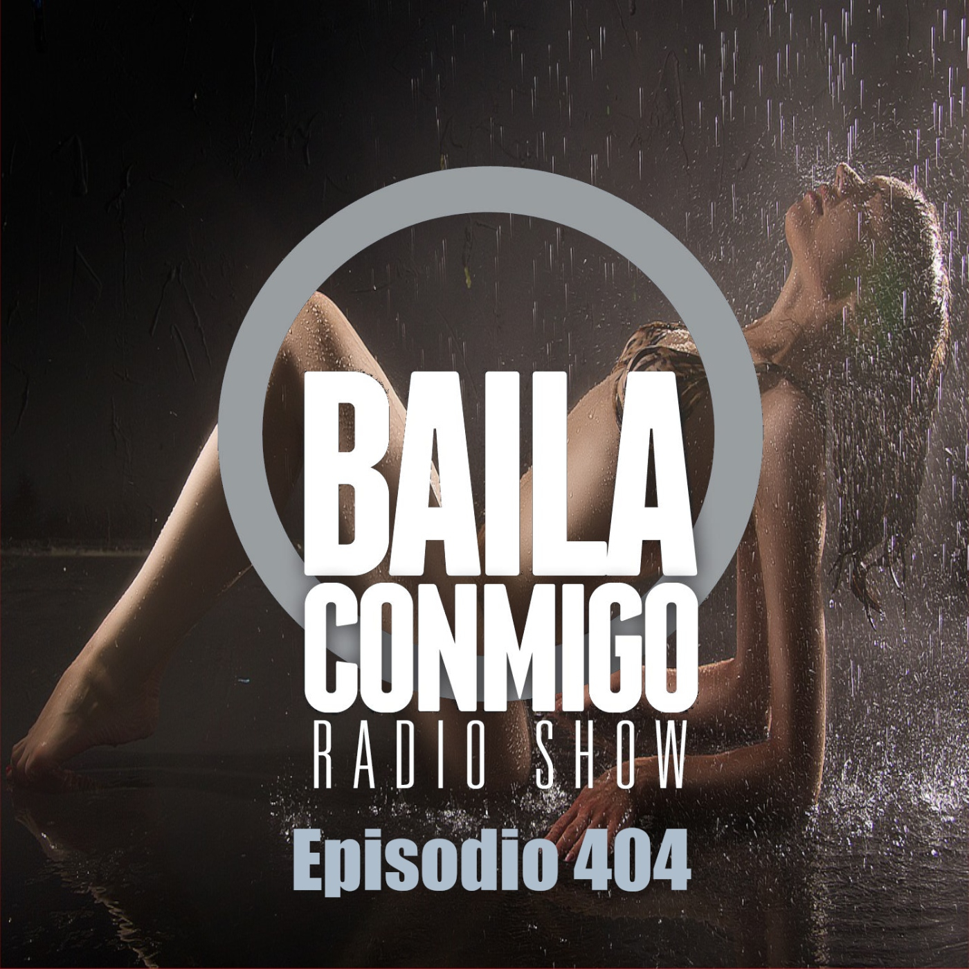 BailaConmigo RadioShow Episodio 404 - Episodio exclusivo para mecenas episode artwork