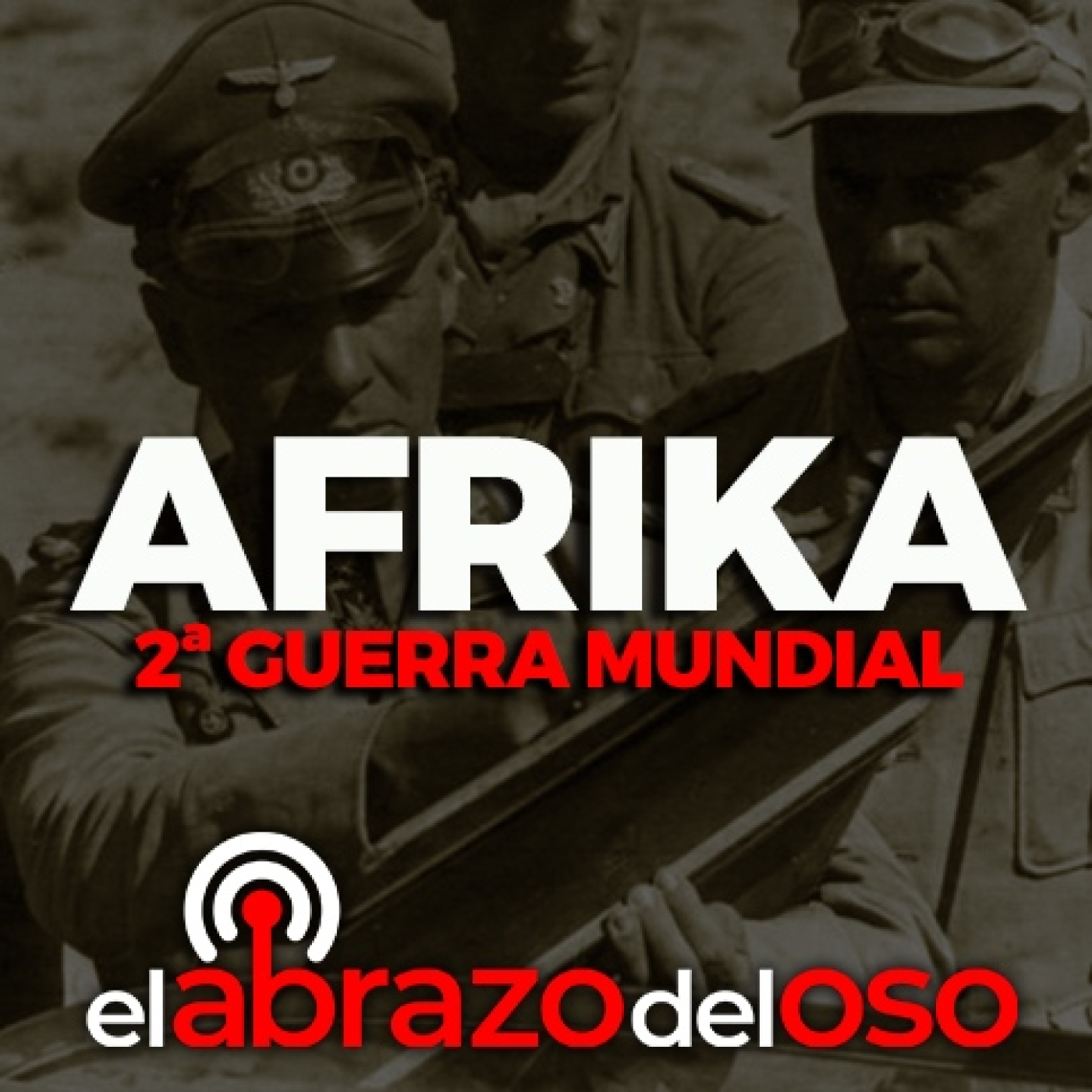 Afrika: Segunda Guerra Mundial - El Abrazo del Oso
