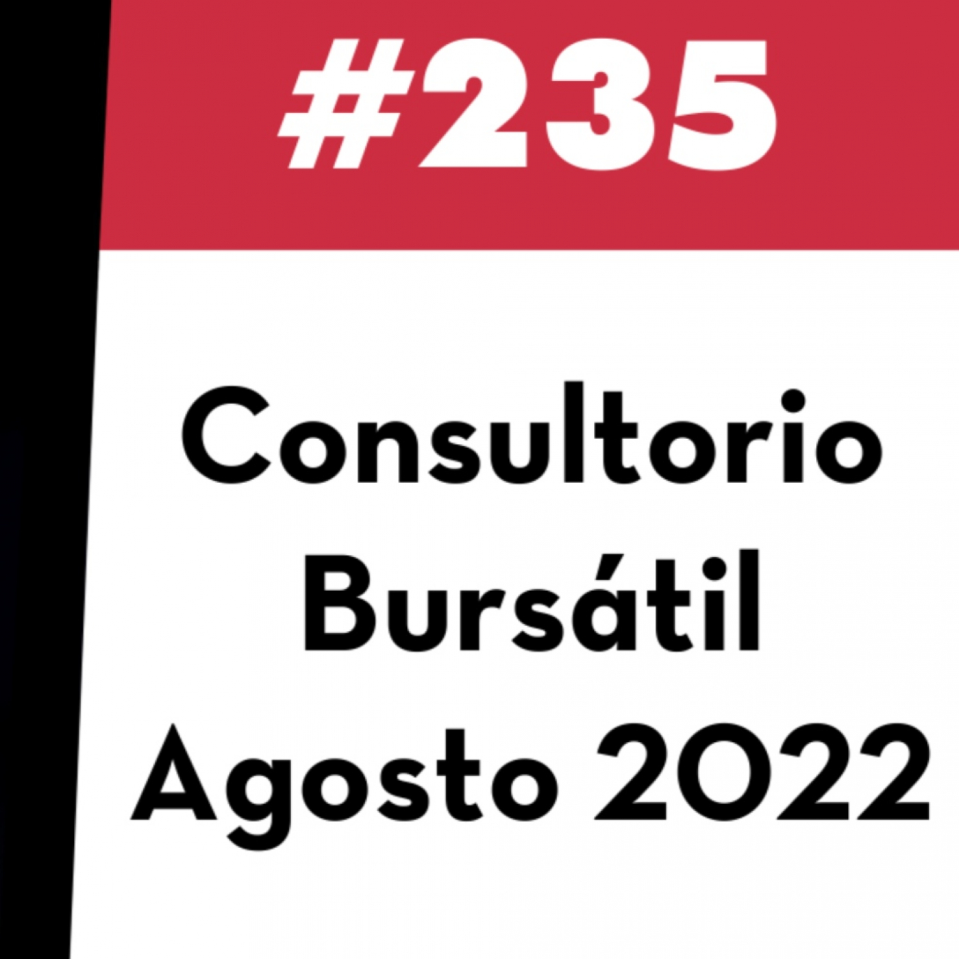 235. Consultorio Bursátil - Agosto 2022