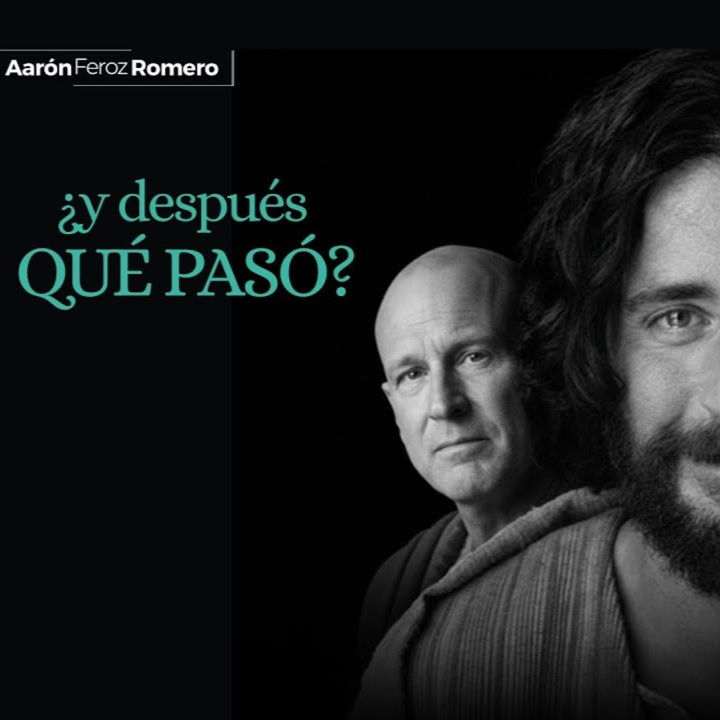 ¿Y después, qué pasó? - Ps. Aarón Feroz Romero