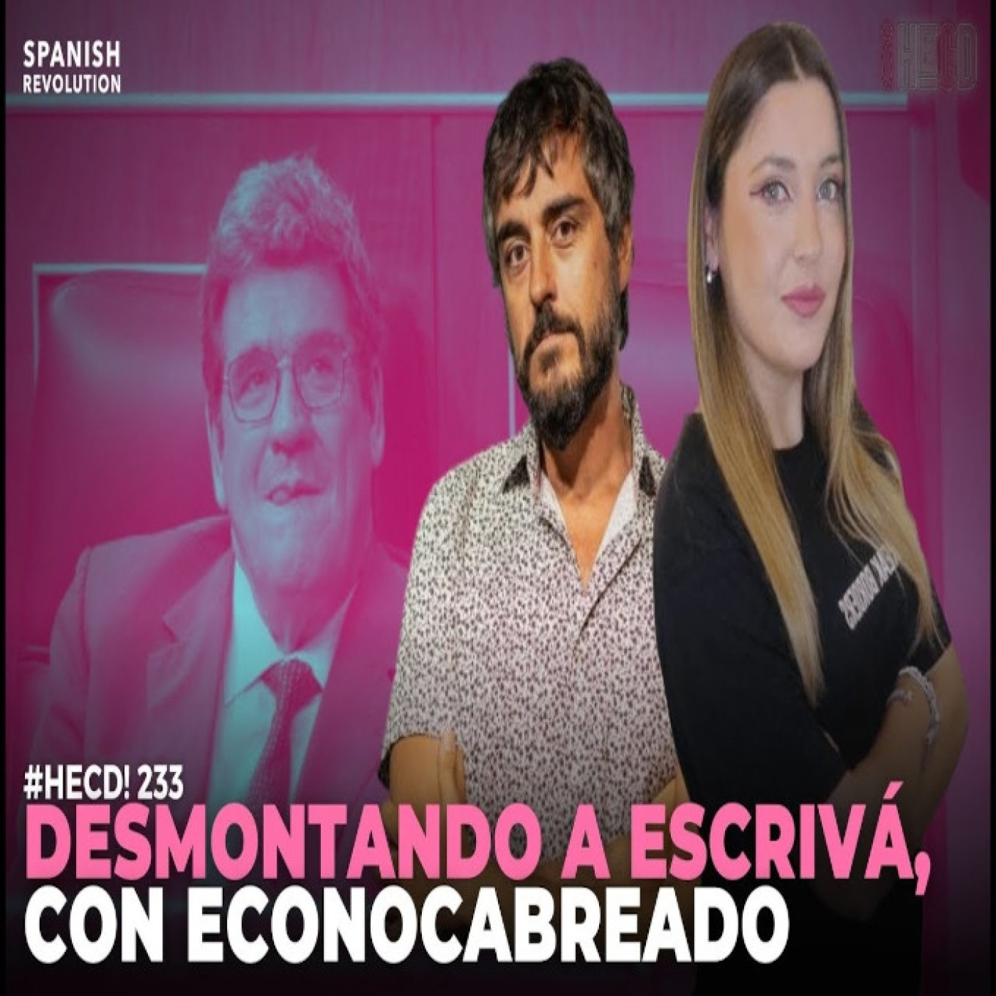 HECD! 235 - Entrevista a Yago Álvarez Econocabreado sobre la privatización de sanidad de Escrivá