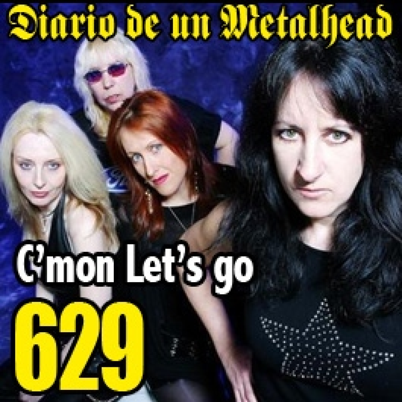 Diario de un Metalhead 629 C’mon let’s go episode artwork