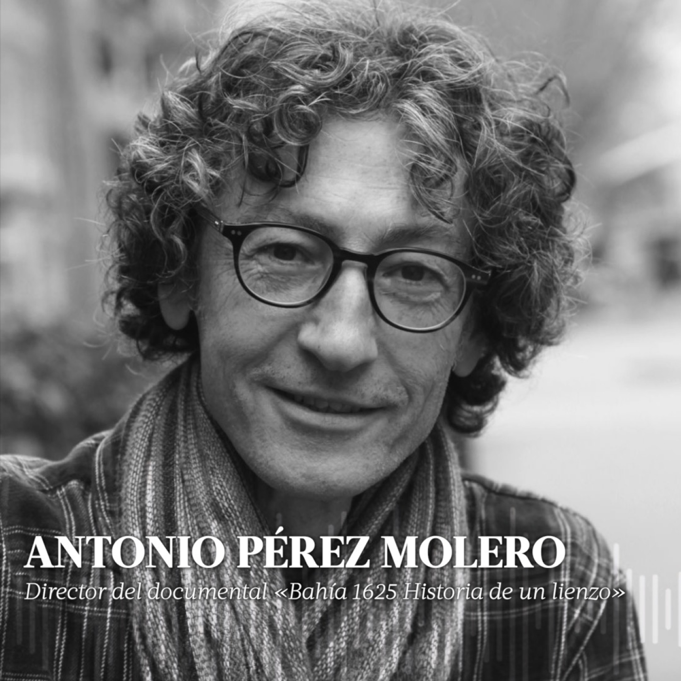 Entrevista a Antonio Pérez Molero, director del documental «Bahía 1625 Historia de un lienzo» episode artwork