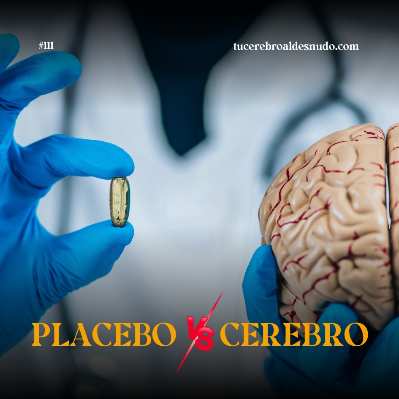 111. La Neurociencia del Efecto Placebo episode artwork