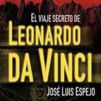 El Viaje Secreto de Leonardo Da Vinci (con José Luis Espejo) - La Clave  Oculta - Podcast en iVoox