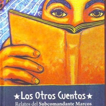Los otros cuentos (Vlmen 1). Relatos del Subcomandante Marcos - Alegría  Literaria - Podcast en iVoox