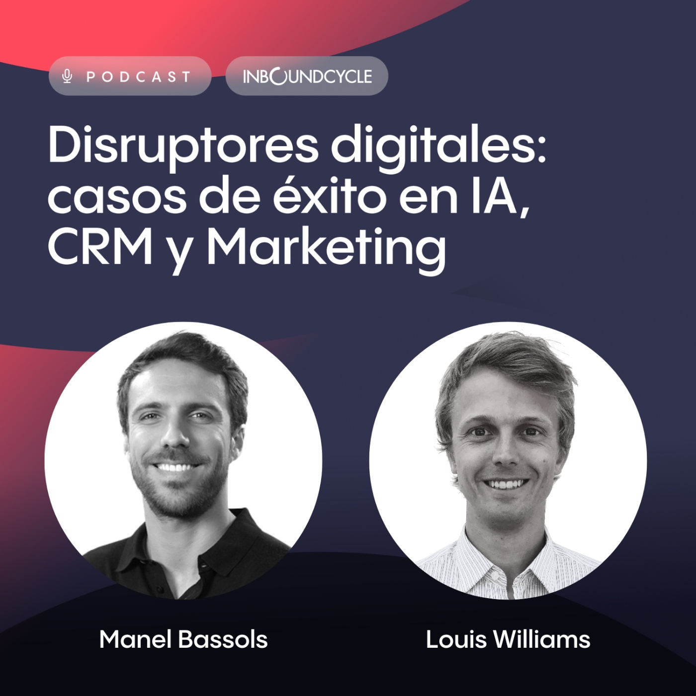 #62 Louis Williams, Co-Fundador y CEO en Entre Trámites - De Canal de YouTube a la Innovación en Servicios Legales
