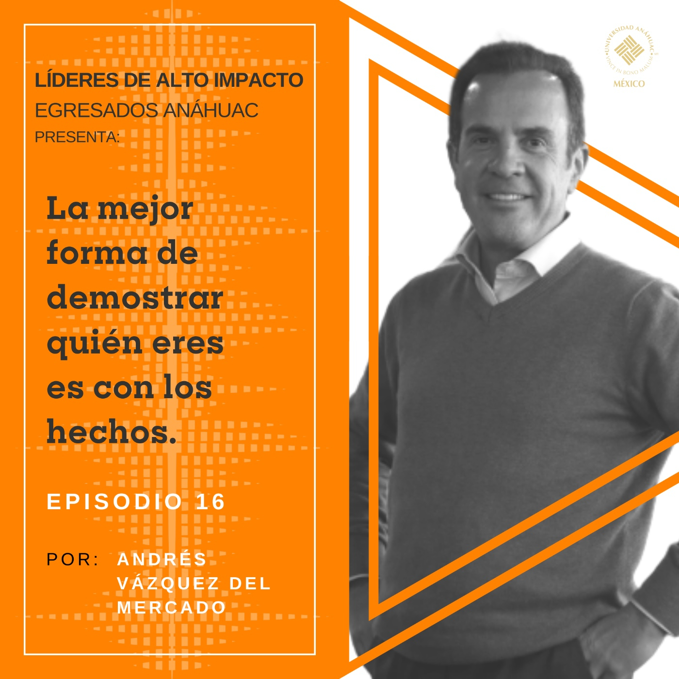Egresados Anáhuac: Líderes de Alto Impacto