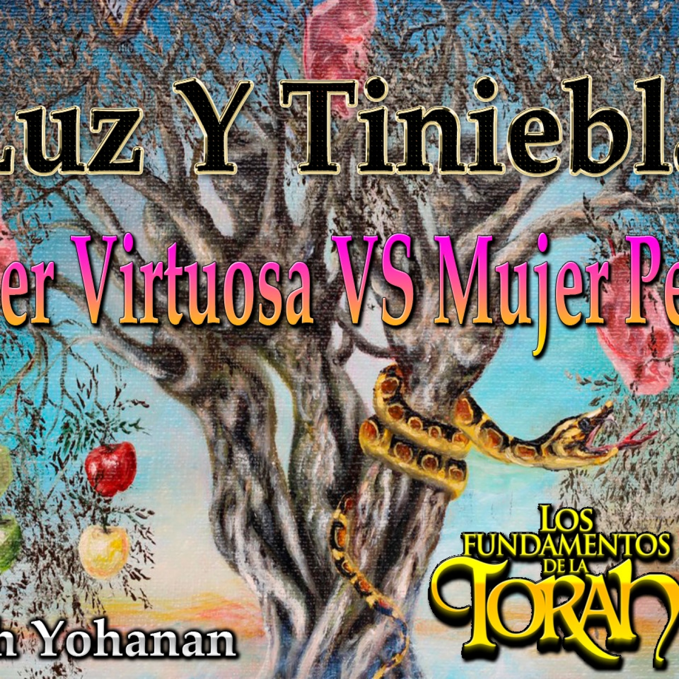 La Mujer Virtuosa VS La Mujer Perversa Parte#1