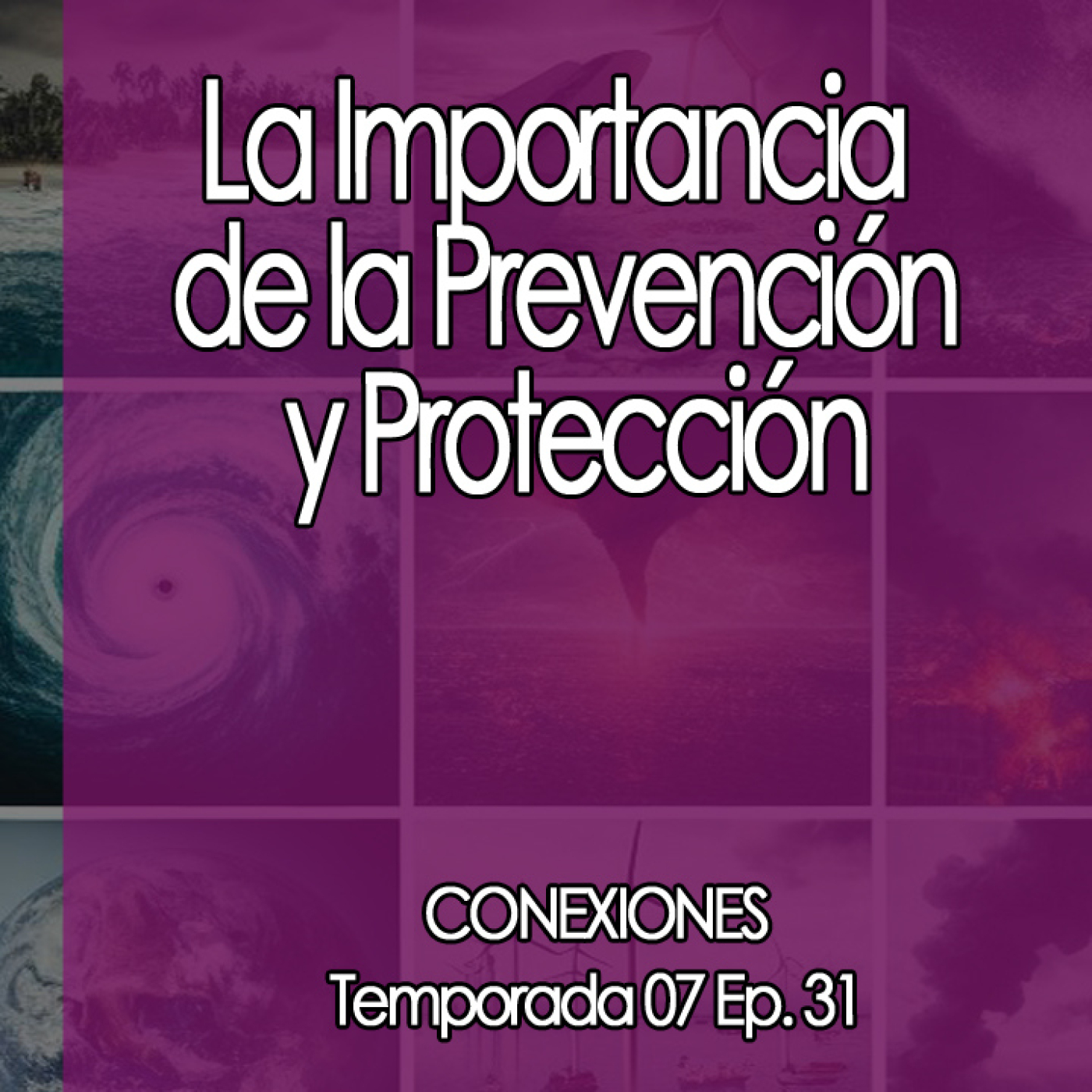 Conexiones ⛔ ⛔ La Importancia de la Prevención y Protección episode artwork