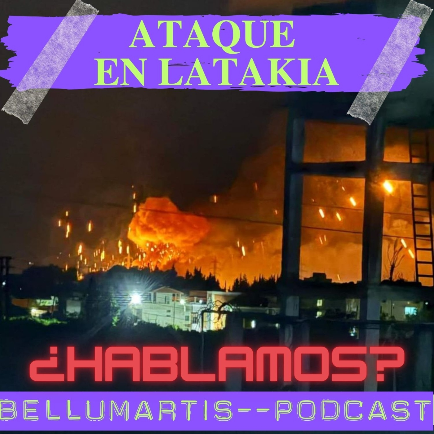 ATAQUE EN LATAKIA. ¿Cual será la respuesta israelí? CRISIS EN ORIENTE MEDIO ¿HABLAMOS?