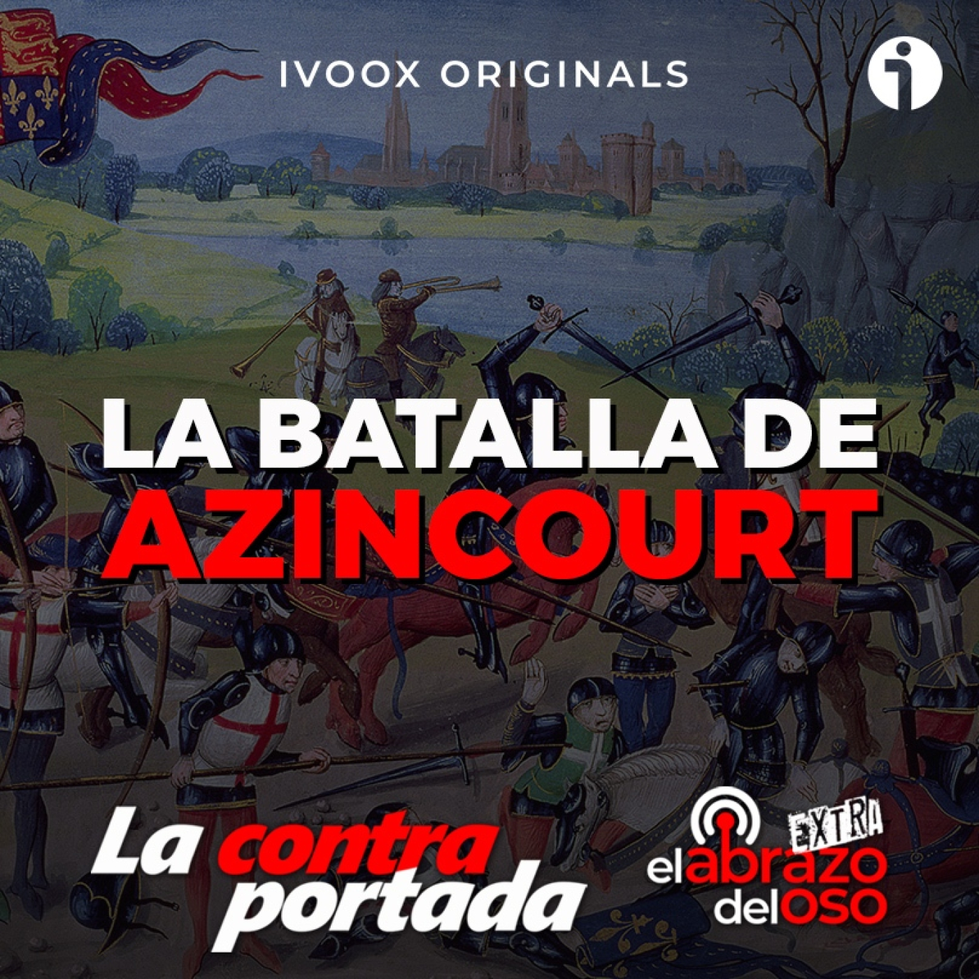 La Batalla de Azincourt - La Contraportada - Episodio exclusivo para mecenas