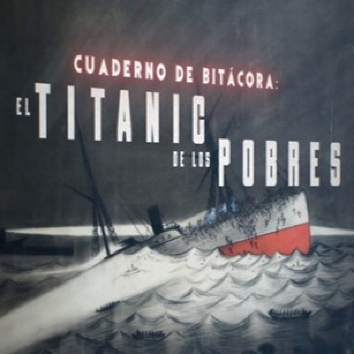 Cuarto Milenio: El “Titanic” de los pobres