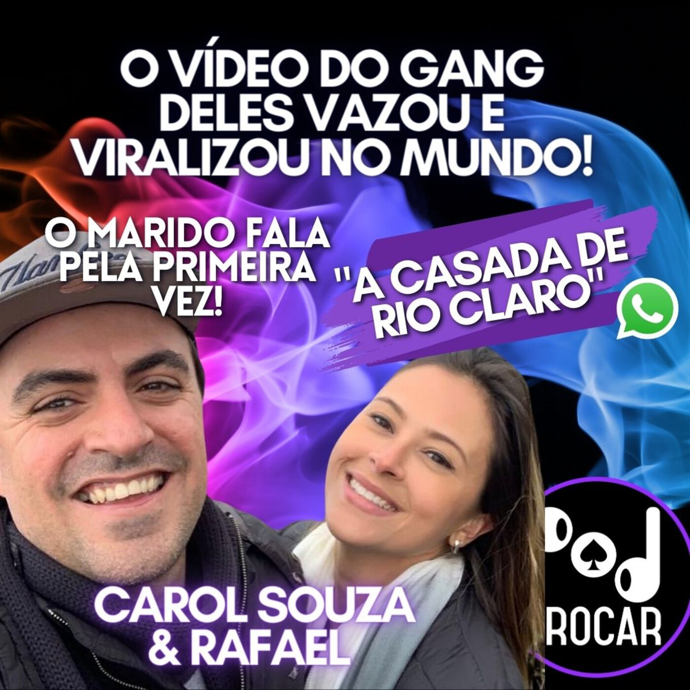 Ep. 79 - O vídeo do Gang que viralizou no mundo! Carol Souza (A Casada de Rio  Claro) e seu esposo Rafael falam. 2ª... - PodTrocar | Swing e não monogamia  - Podcast en iVoox