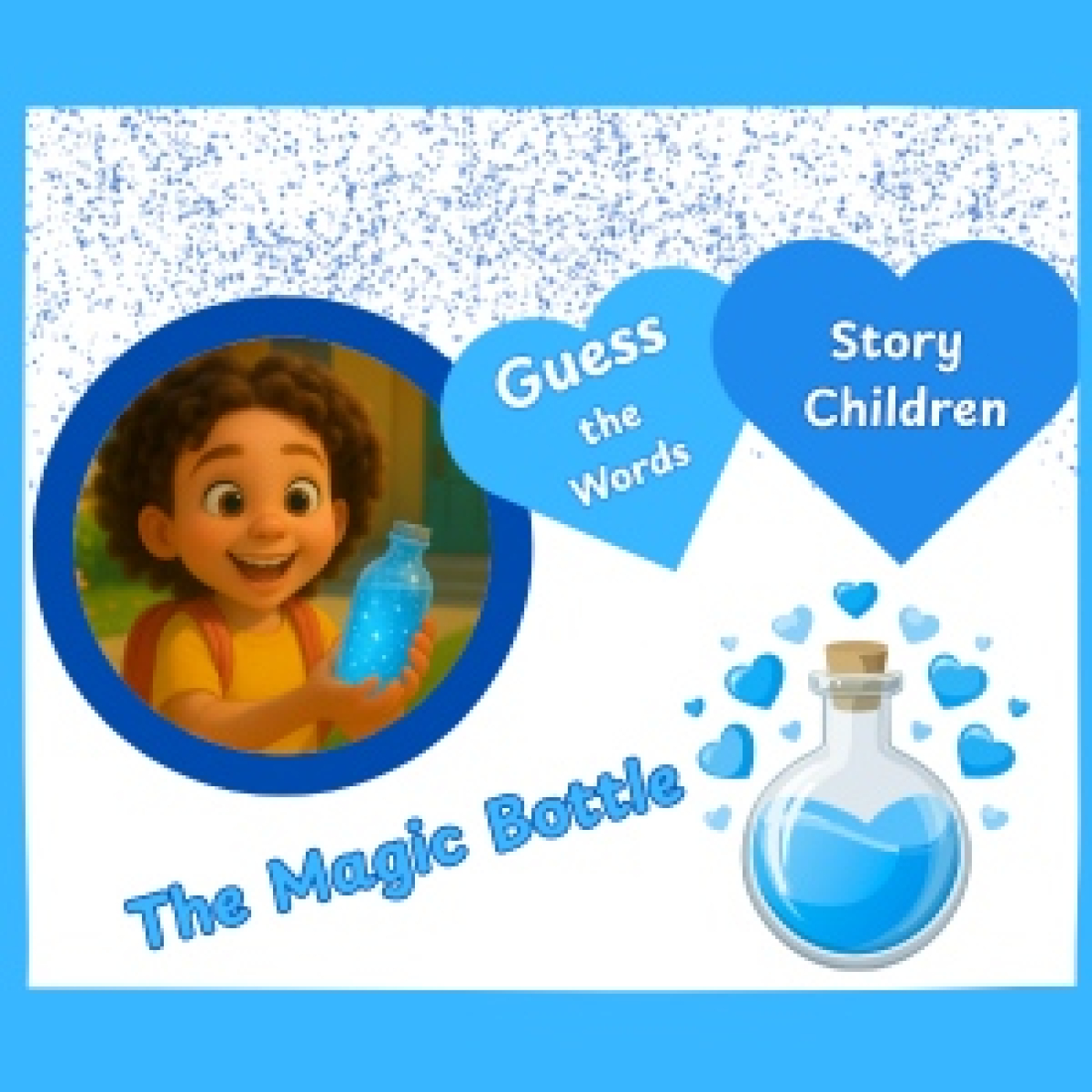 The Magic Bottle | Kids Story with Values + Game