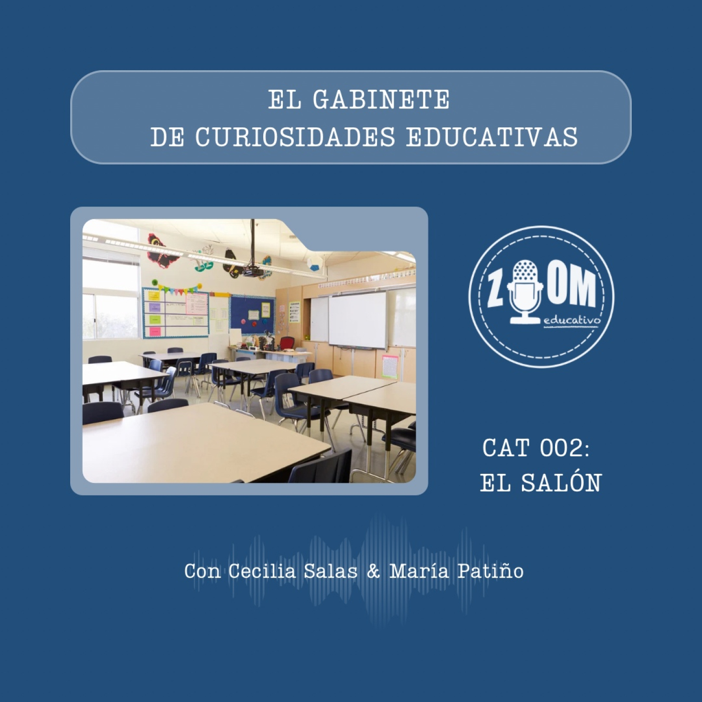 Ep. 305 El gabinete de curiosidades educativas : el salón de clases episode artwork