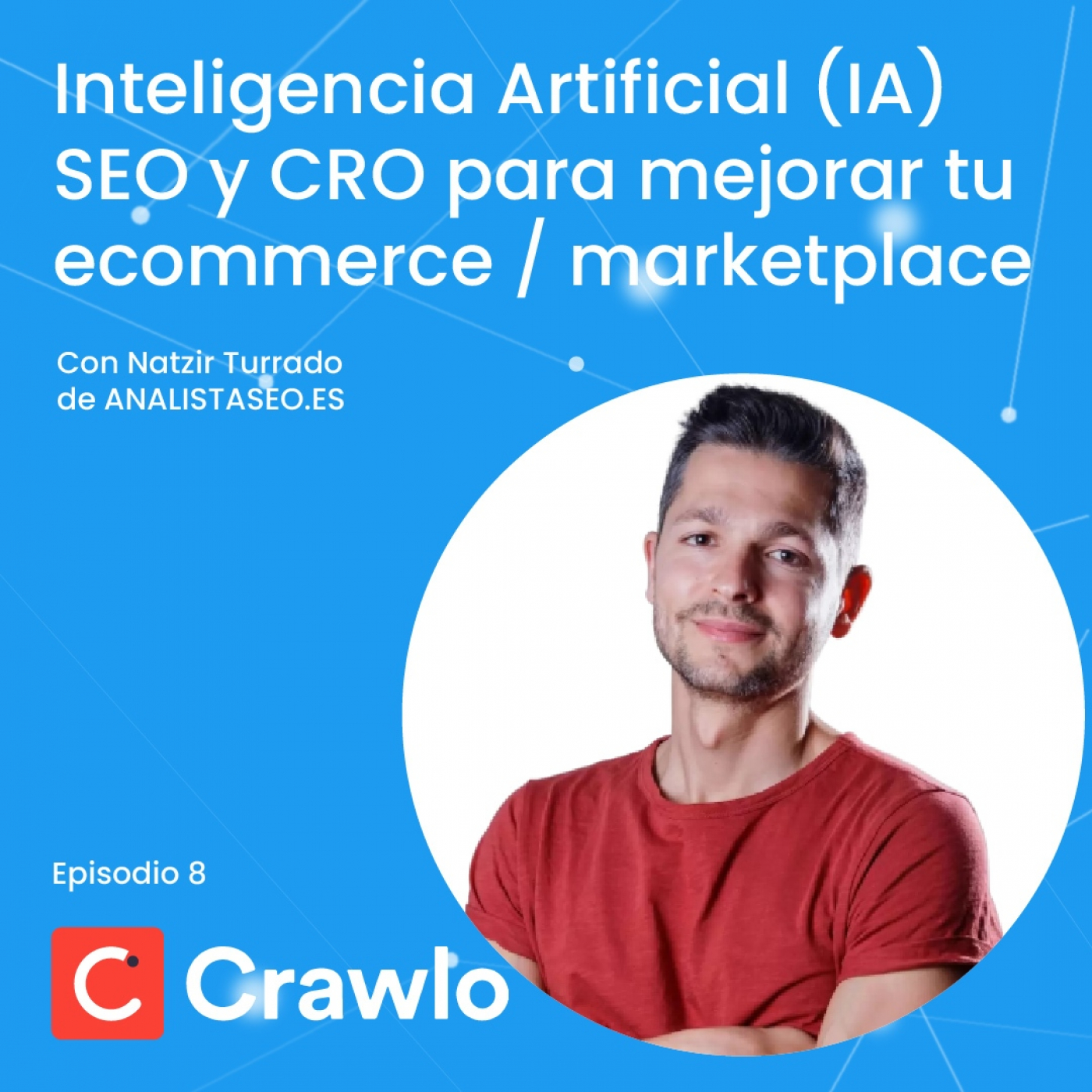 Escalando Ecommerce y Marketplace - Podcast Crawlo