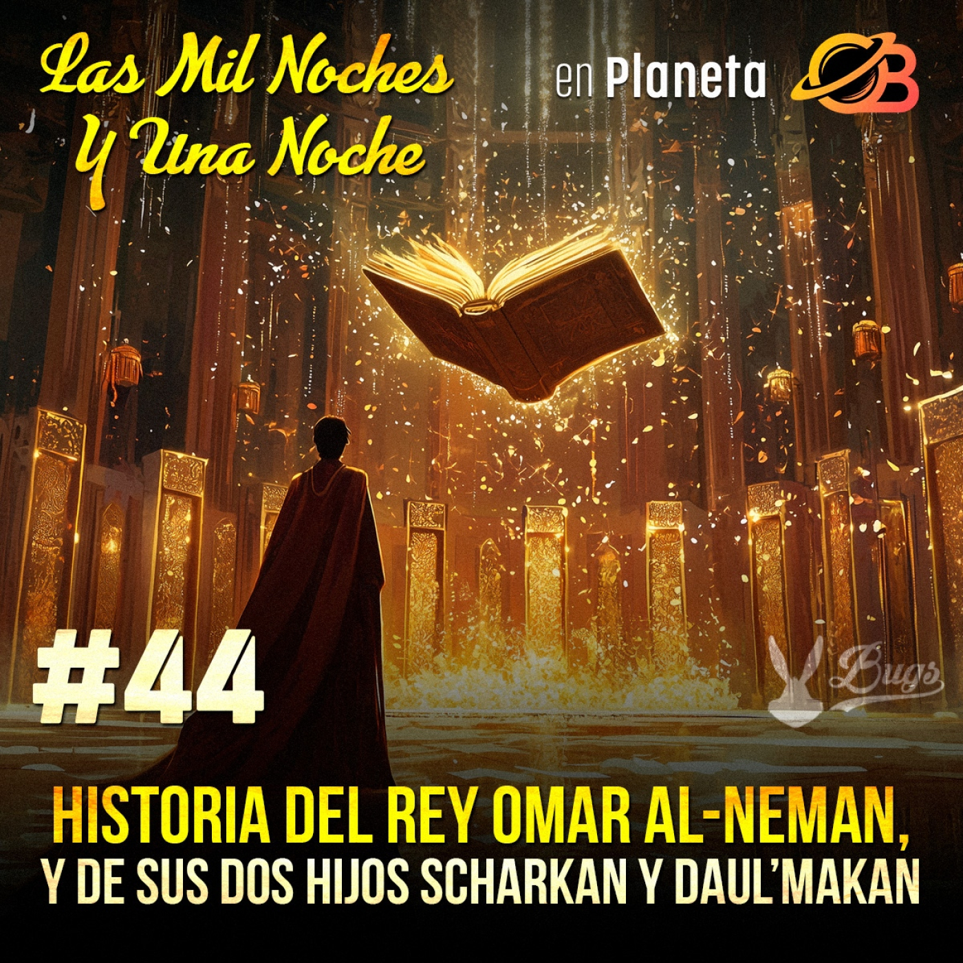 44° Historia del Rey Omar Al-Neman y de sus dos hijos Sharkan y Daul'Makan episode artwork