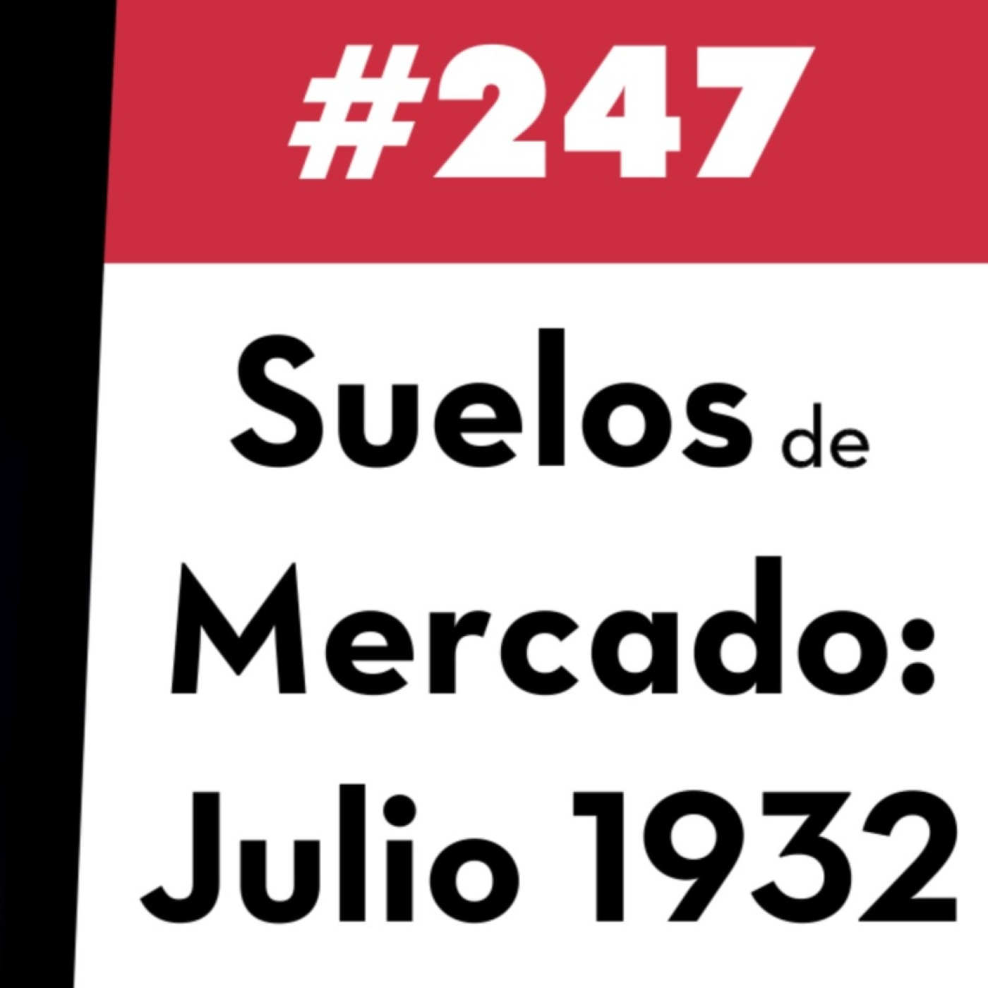 247. Suelos de Mercado: Julio 1932