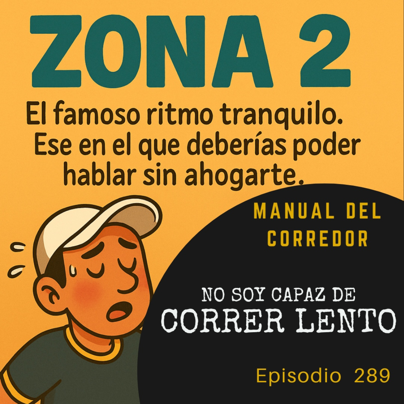 289. No soy capaz de correr lento