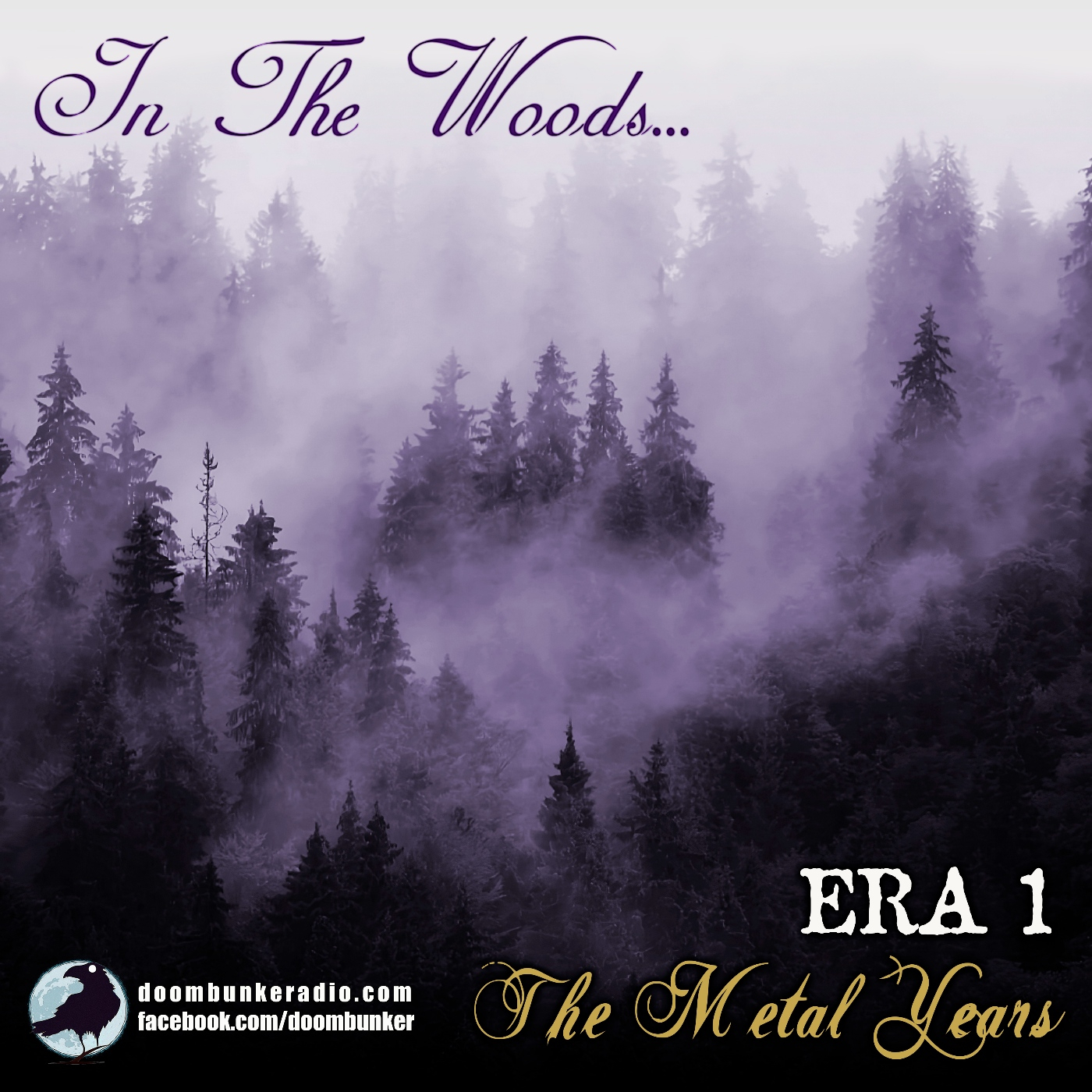 Doombunker - IN THE WOODS... [ERA 1 - The Metal Years] episode artwork
