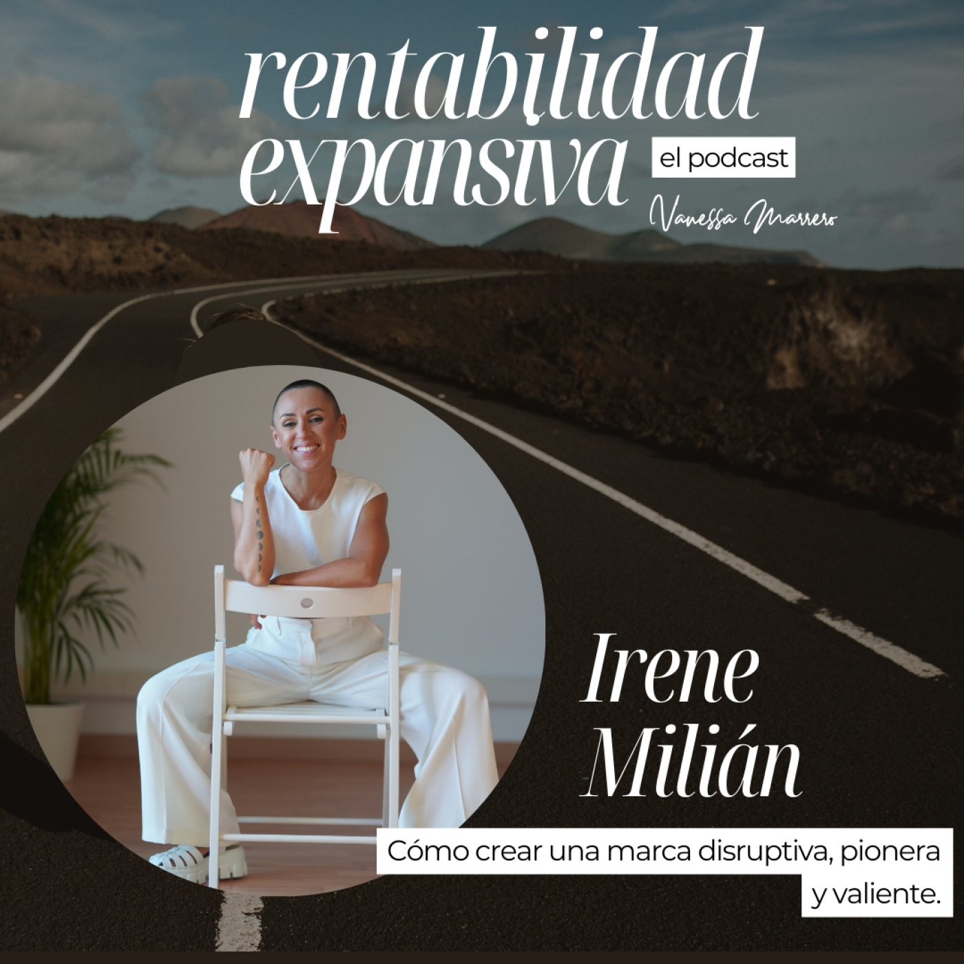 Rentabilidad Expansiva, el Podcast.Vanessa Marrero