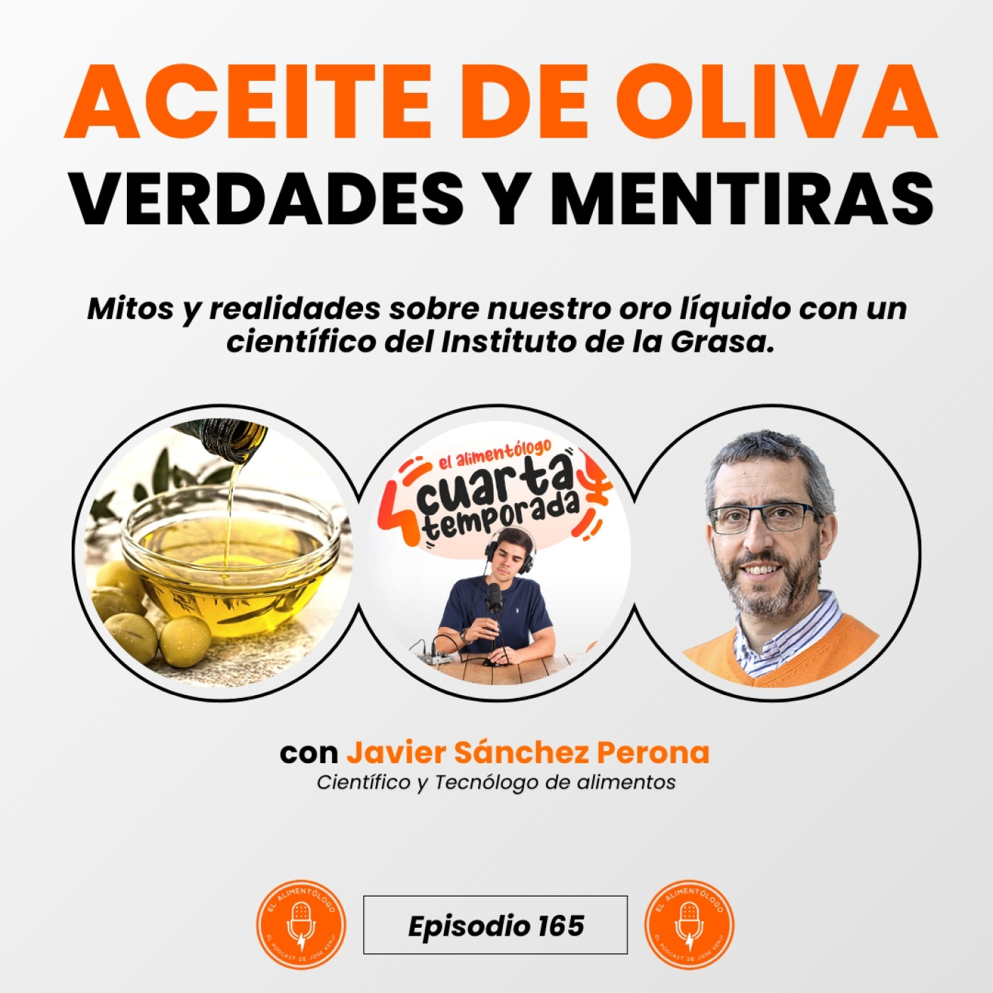 Lo que no sabías sobre el Aceite de Oliva: verdades y mentiras de nuestro oro líquido (Parte 1/2) (Ep. 165)