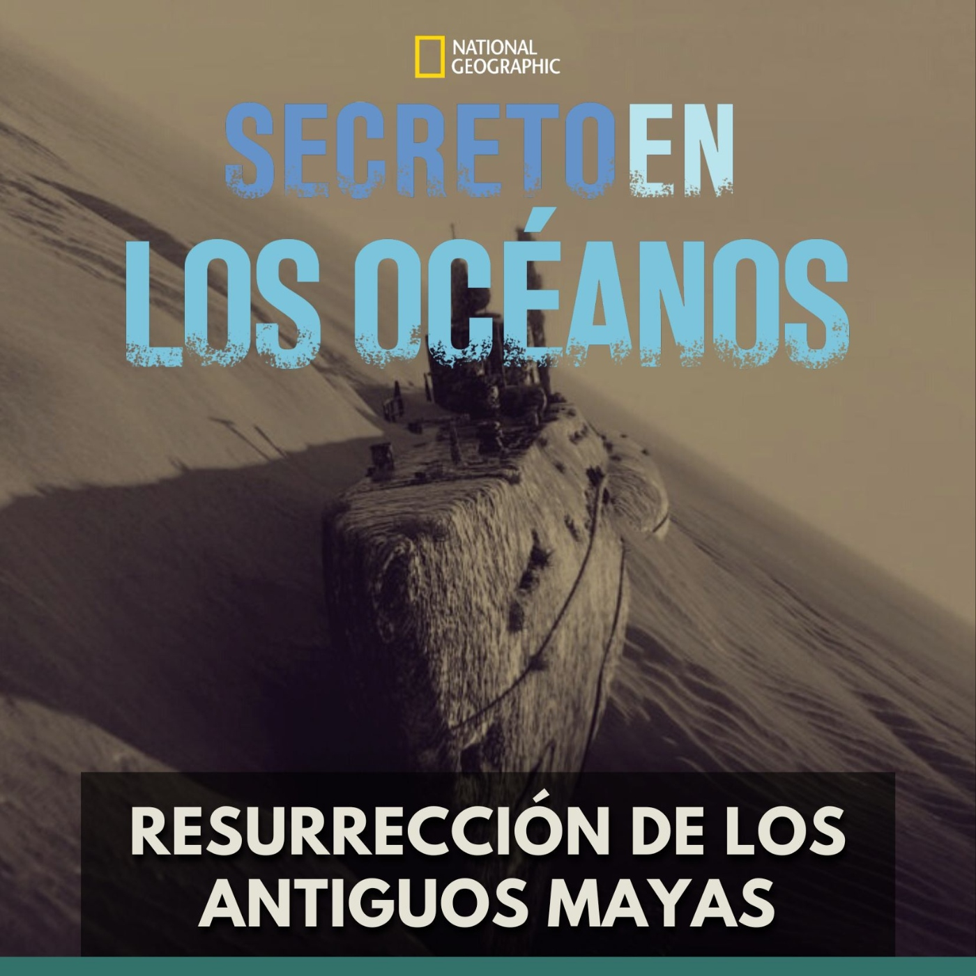 Secretos en los Océanos - Resurreción de los Antiguos Mayas episode artwork