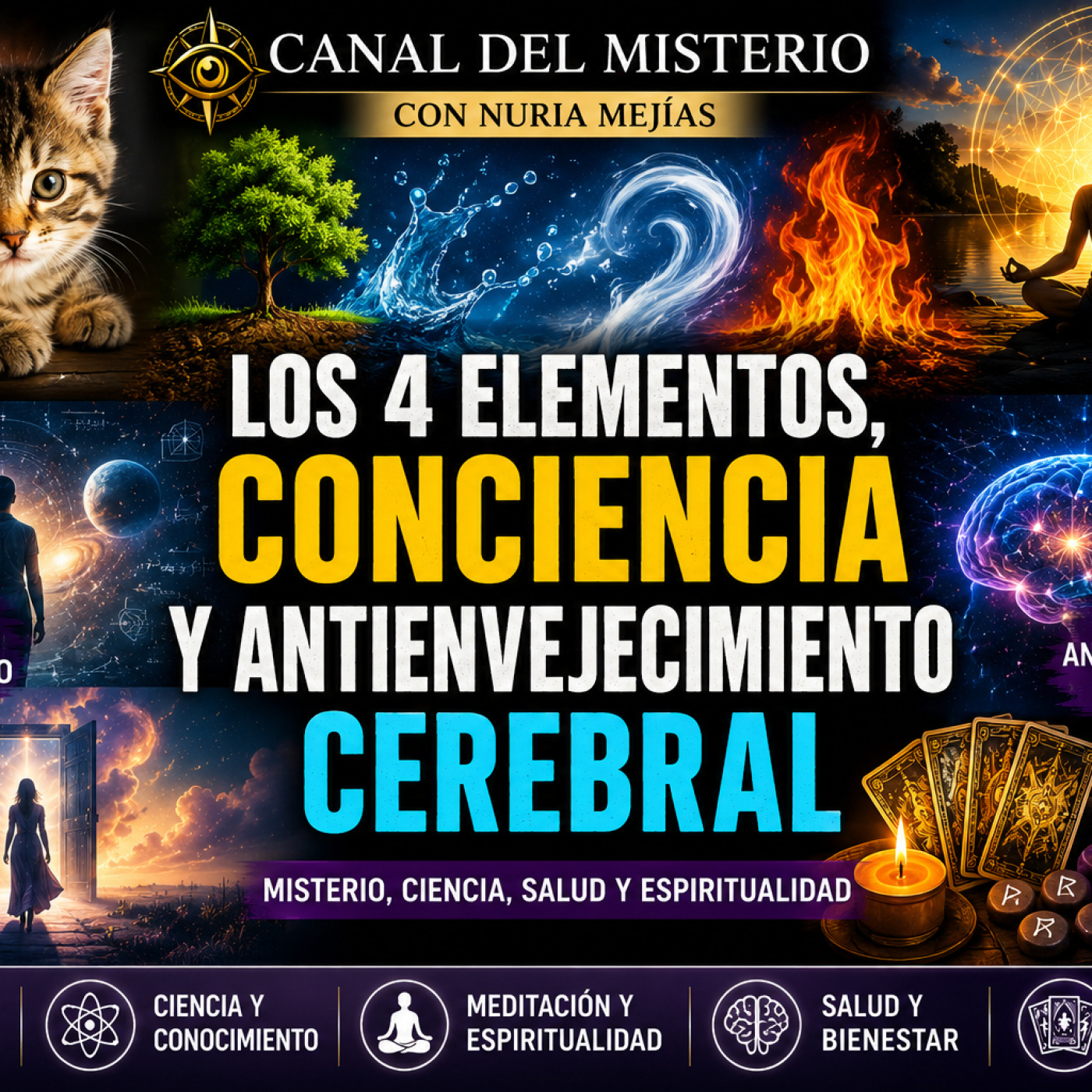 Los 4 Elementos, conciencia y antienvejecimiento cerebral | Canal del Misterio