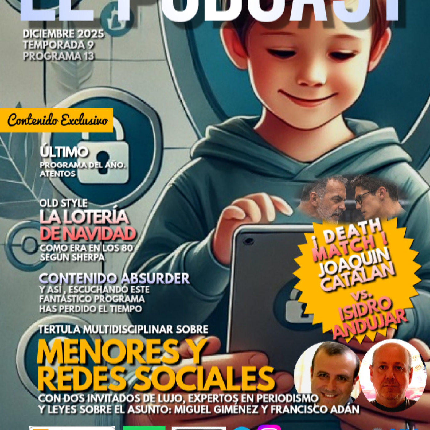 Acero y vida. 9x13.Menores y RRss. Con Francisco Adán y Miguel Giménez