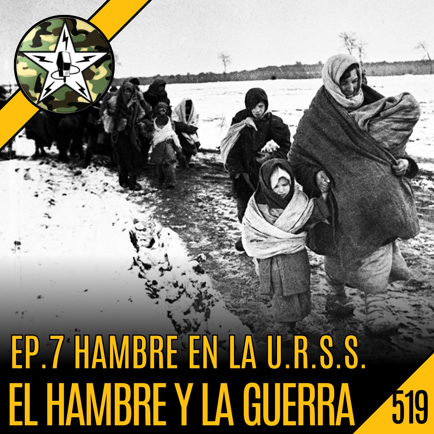 CBP519 Cómo Matar de Hambre a la URSS - El HAMBRE y la GUERRA