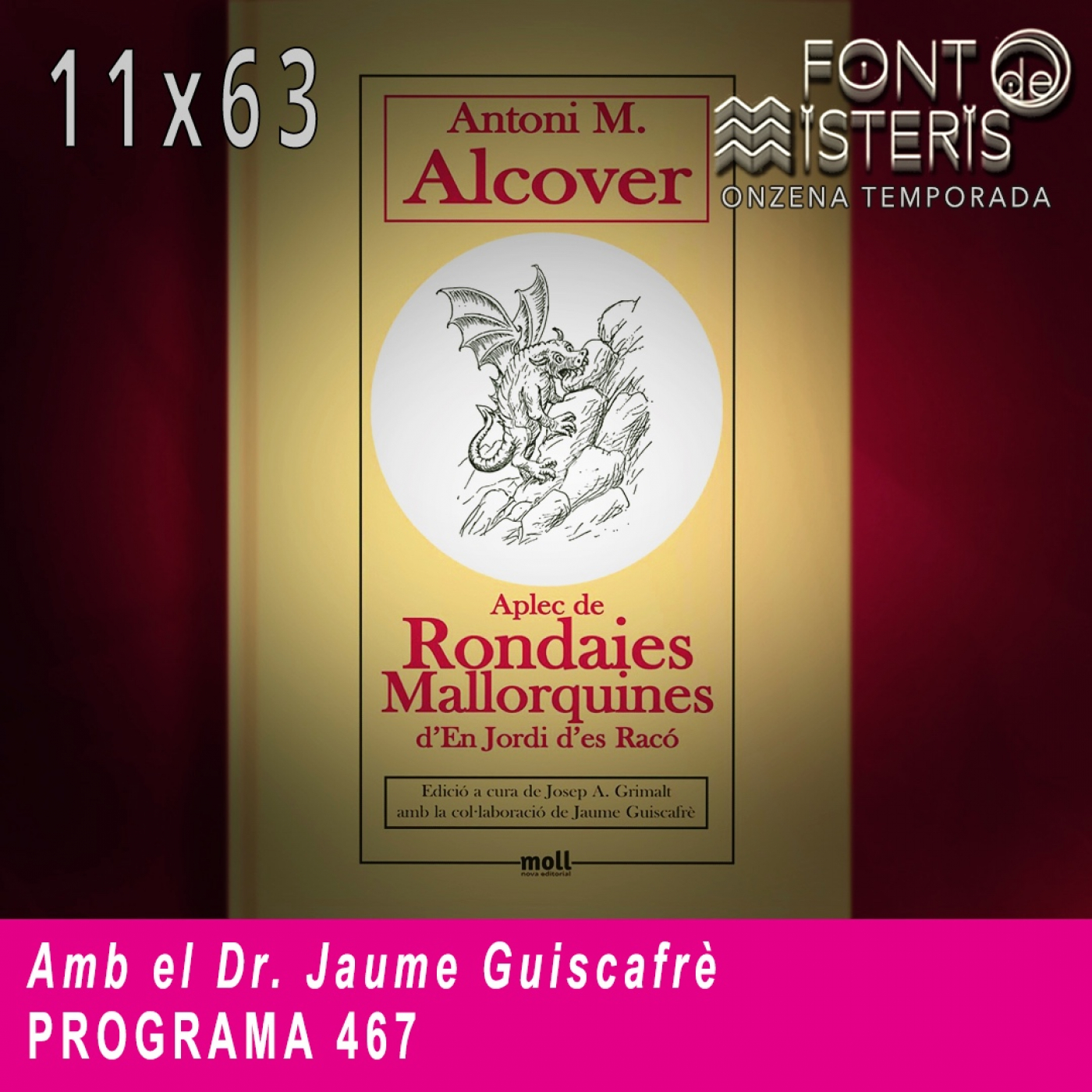 FONT DE MISTERIS T11P63- Aplec de Rondalles amb el Dr. Jaume Guiscafrè"- Programa 467| IB3 Ràdio