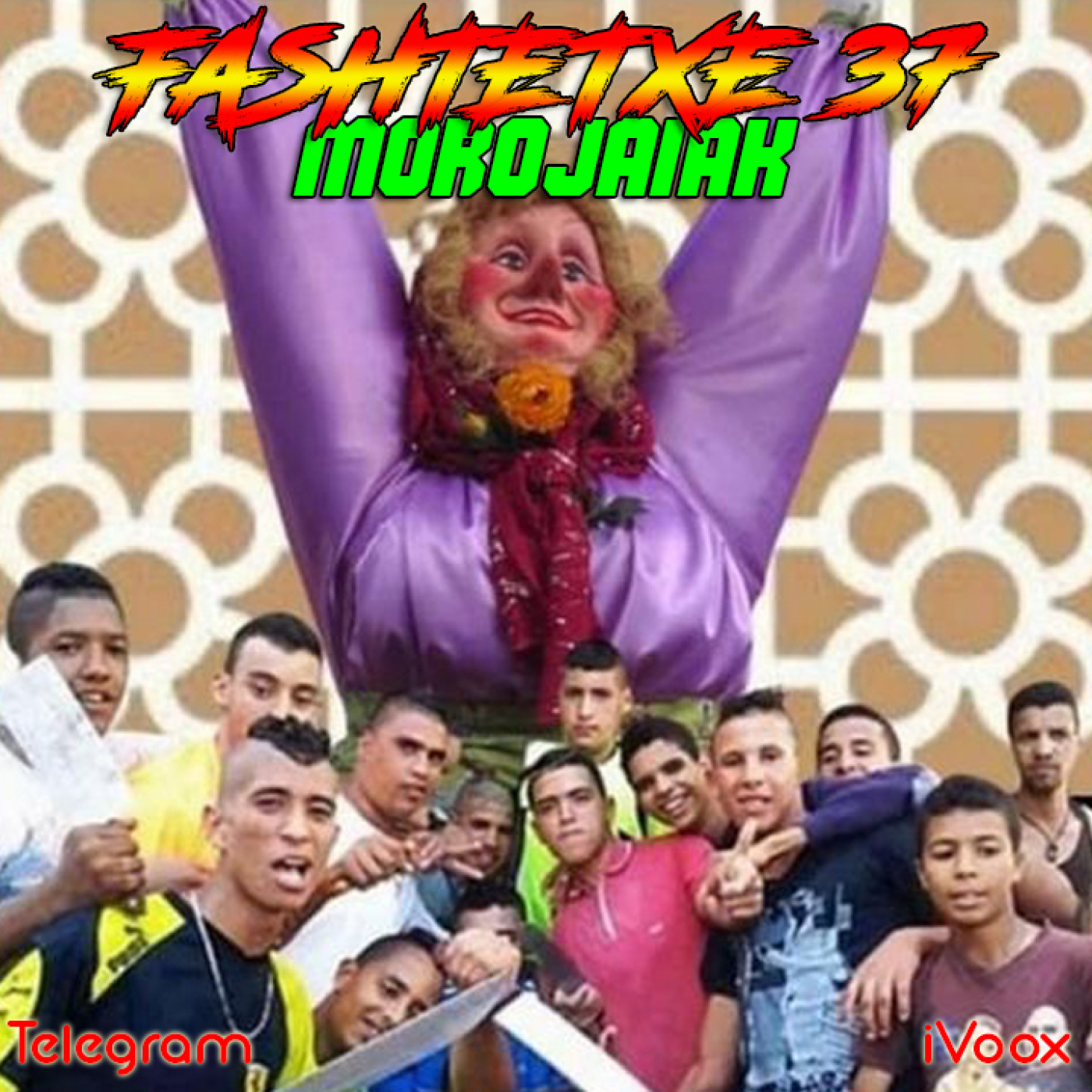 El Fashtetxe - Programa 37 - Morojaiak