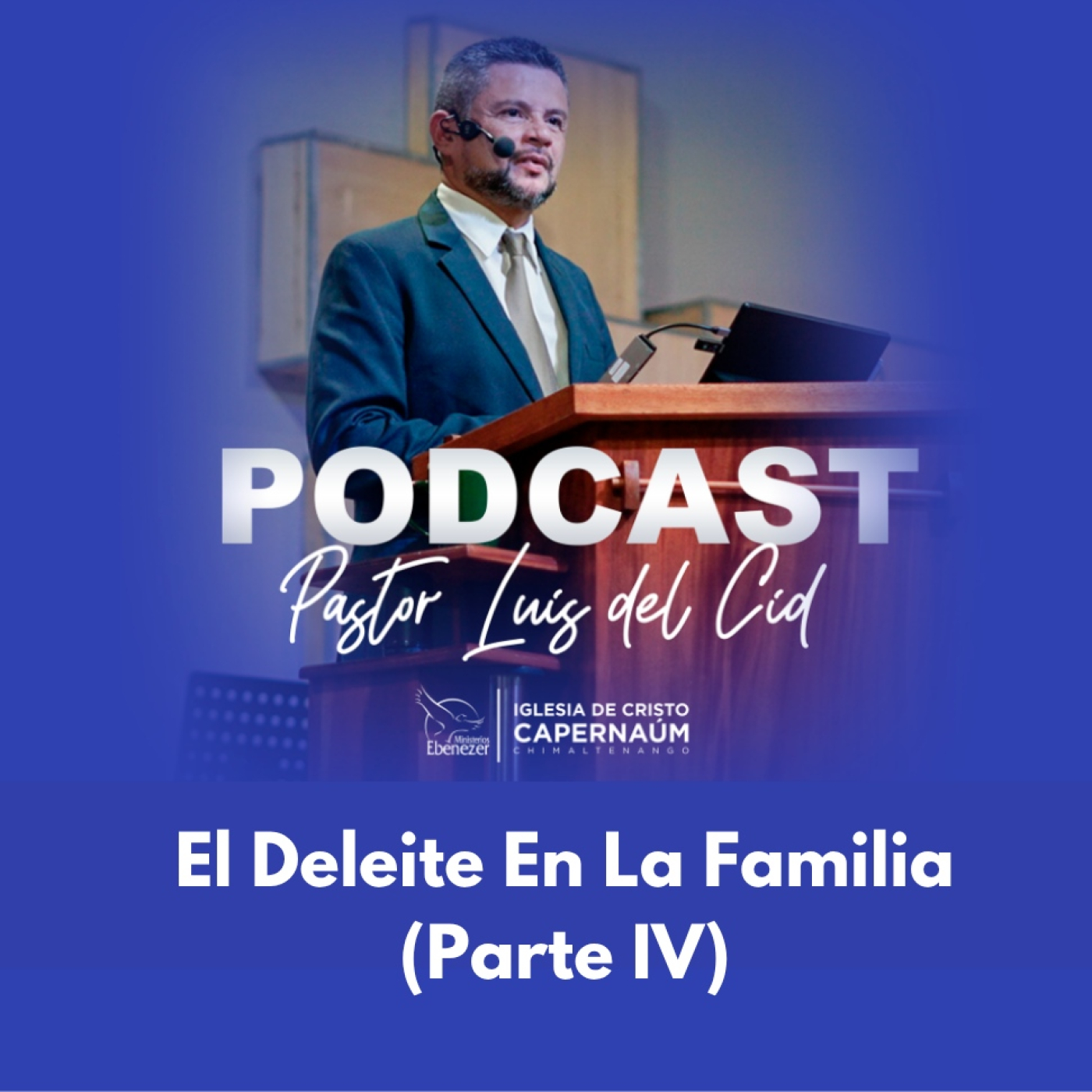 El Deleite En La Familia (Parte IV)