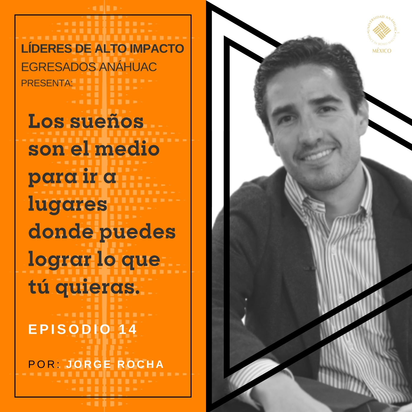 Egresados Anáhuac: Líderes de Alto Impacto