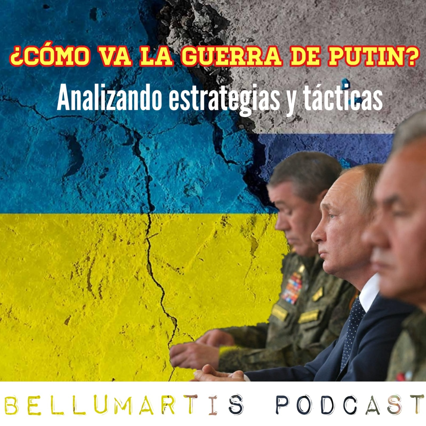 ¿CÓMO VA LA GUERRA DE PUTIN? Analizando estrategias y tácticas de la Guerra en Ucrania *Lucas Martín*