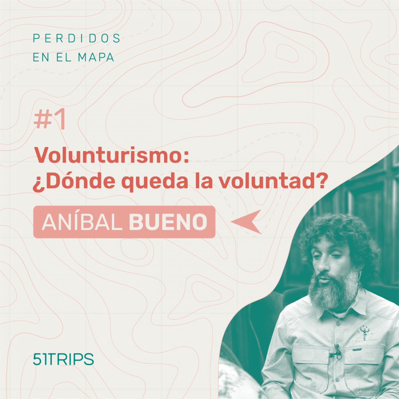 Perdidos en el mapa | 51Trips Podcast