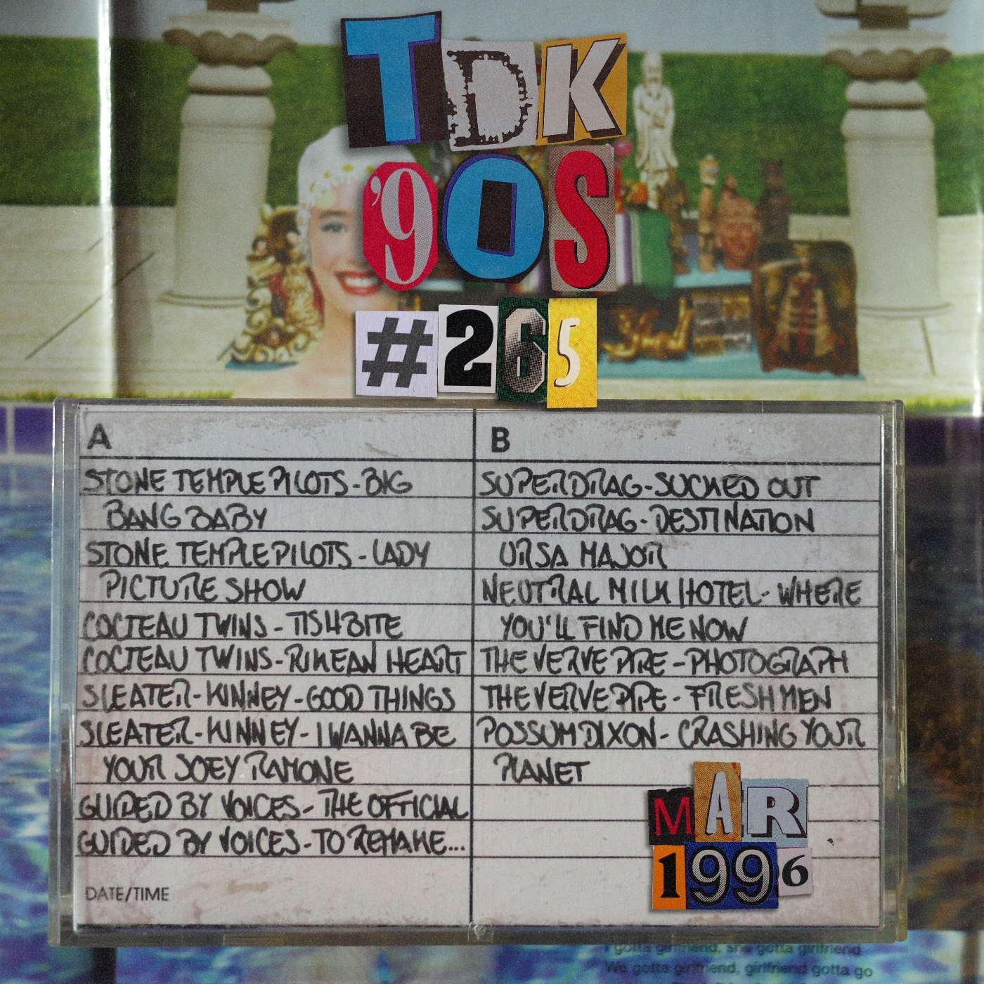 TDK 90s #265 (Stone Temple Pilots - Cocteau Twins - Sleater-Kinney) episode artwork