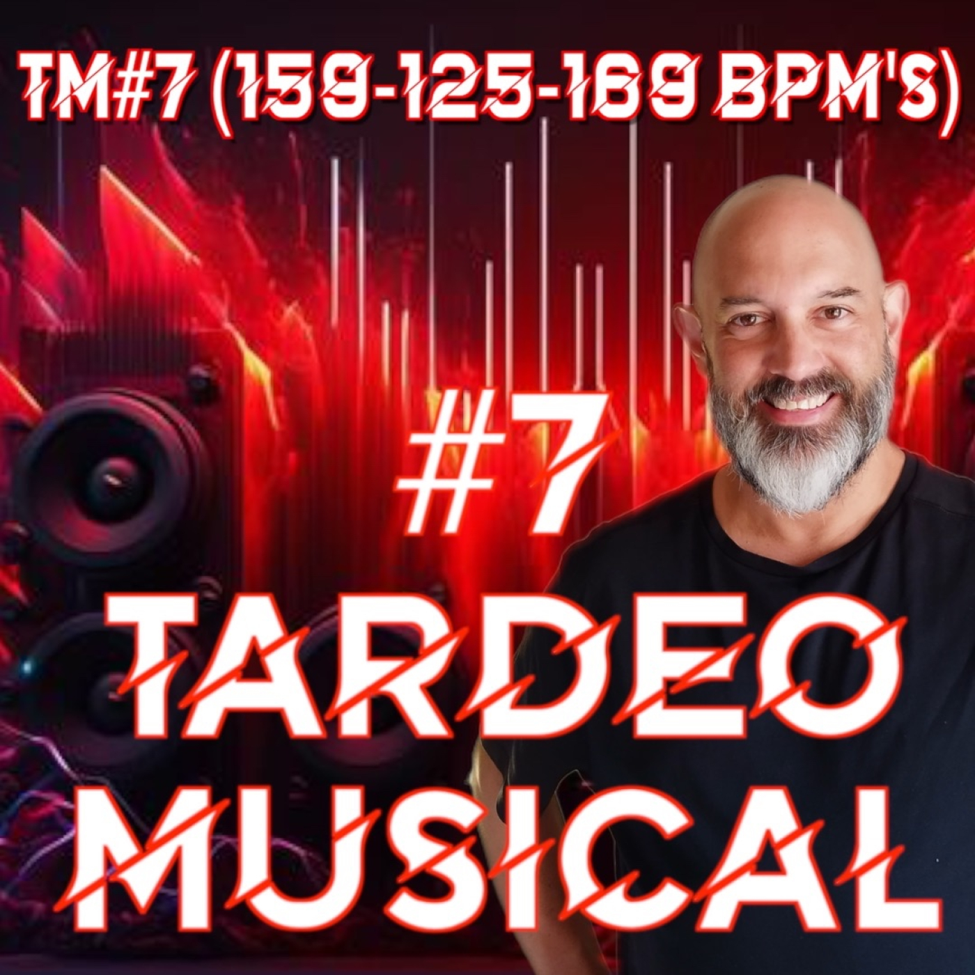 TARDEO MUSICAL #7 (159-125-169 BPM'S) Ororo, Dsigual, D. Oleart, Celeda, Comitte, Dianas, Commander Tom, Aldus Haza...!!