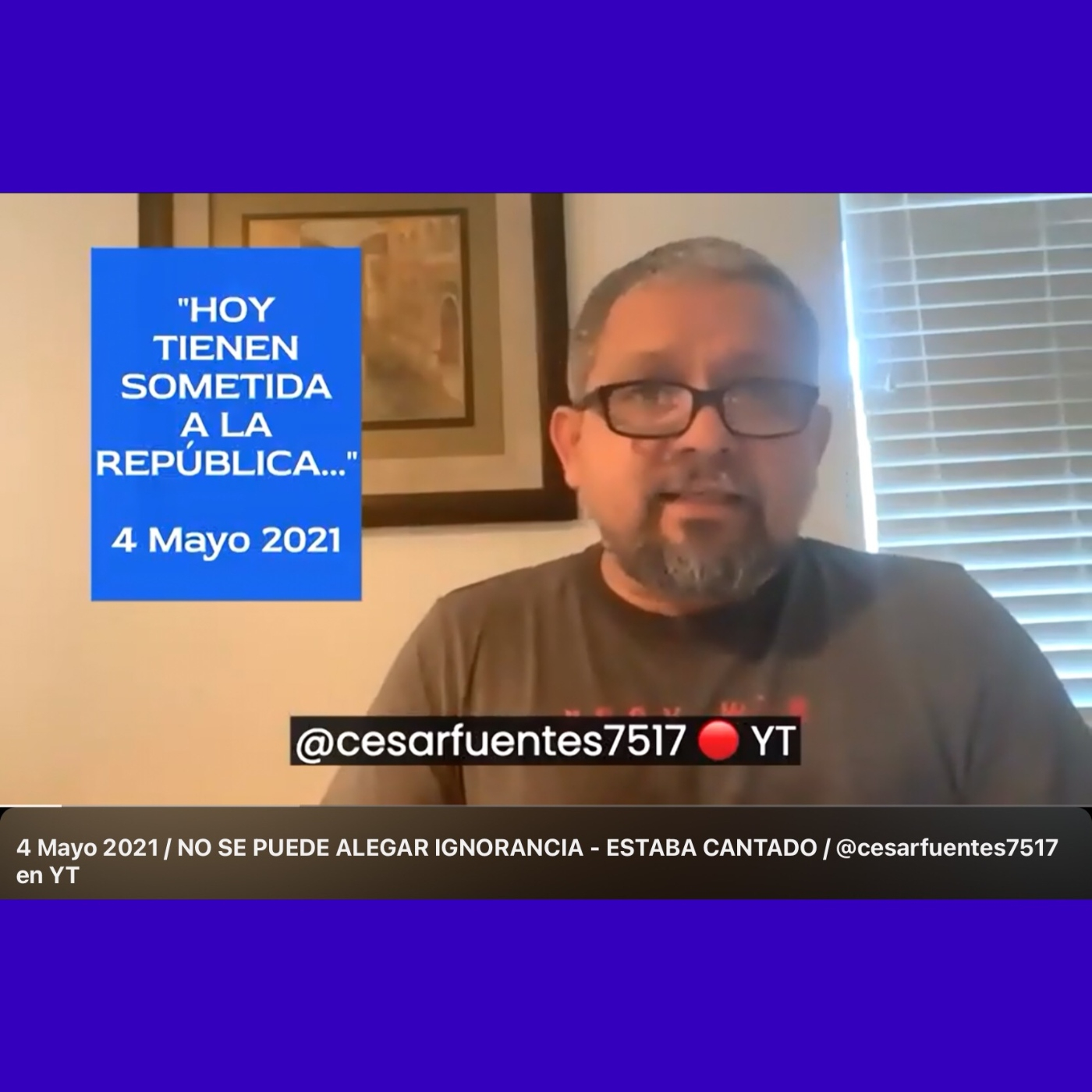 4 MAYO 2021 / NO SE PUEDE ALEGAR IGNORANCIA - ESTABA CANTADO / @cesarfuentes7517 en YT episode artwork