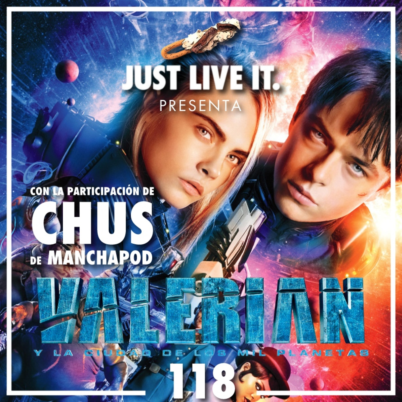Just Live It | 07x01 | Valerian y la ciudad de los mil planetas (2017) - Con Chus de Manchapod episode artwork