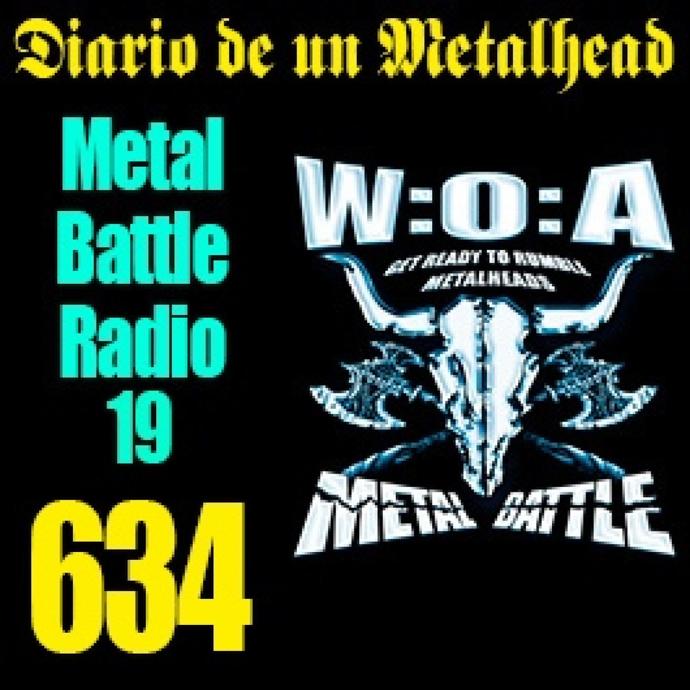 Diario de un Metalhead 634. W:O:A MB RADIO 19 episode artwork
